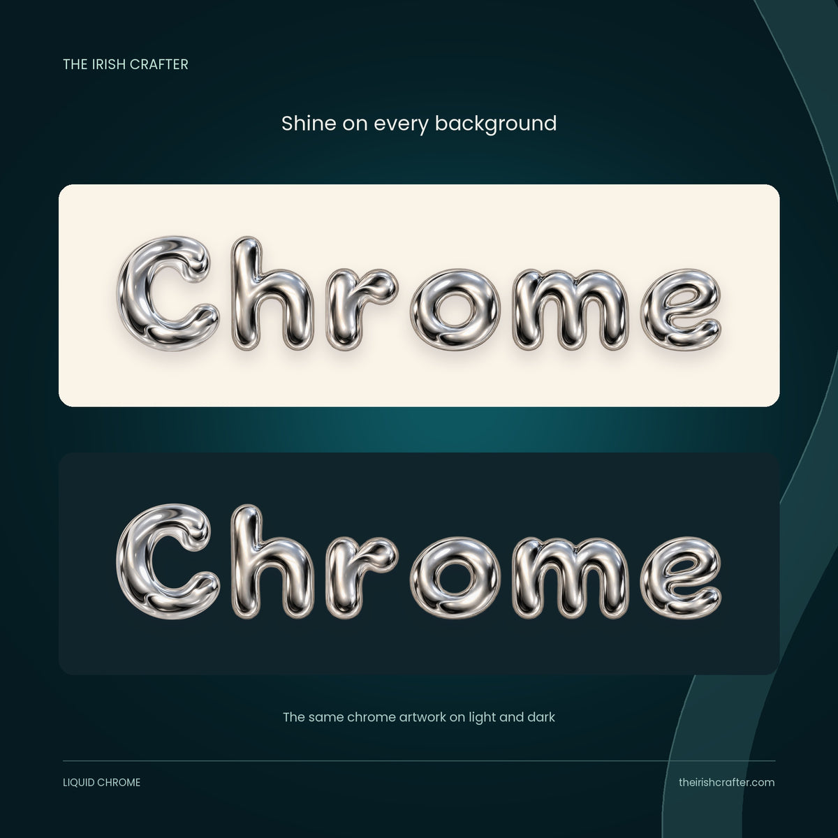 The word Chrome in Liquid Chrome shown on a cream background and on a dark background
